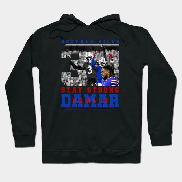 Stay strong damar hamlin Hoodie by Buddydoremi